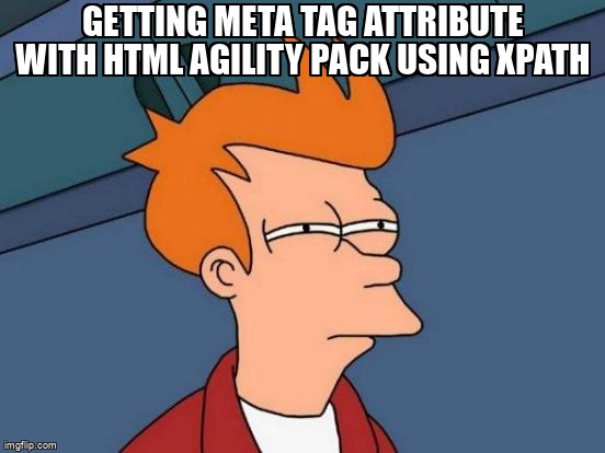 overflow_meme's tweet image. Getting meta tag attribute with HTML Agility Pack using XPATH stackoverflow.com/questions/3231… #xpath #htmlagilitypack #html
