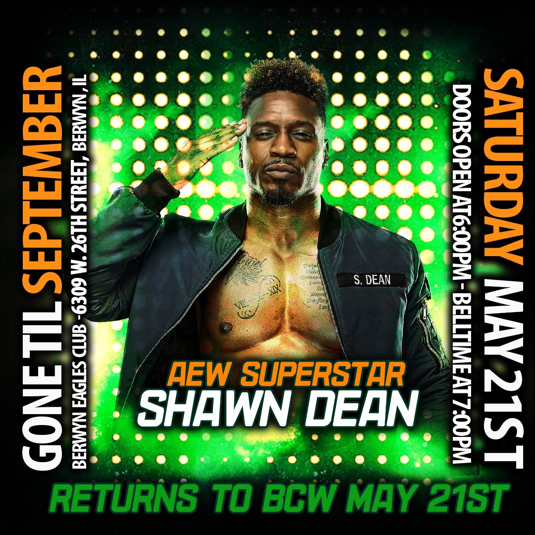 BerwynCW's tweet photo. Check it out!! That’s right AEW’s “The Captain “Shawn Dean is coming to BCW to take on a tough opponent.      We tried in January and it didnt happen but now it will on May 21st at the Berwyn Eagles Club. Get your tickets now as they will go fast. https://t.co/MIGiuEw40U https://t.co/wQlu2uC6uI
