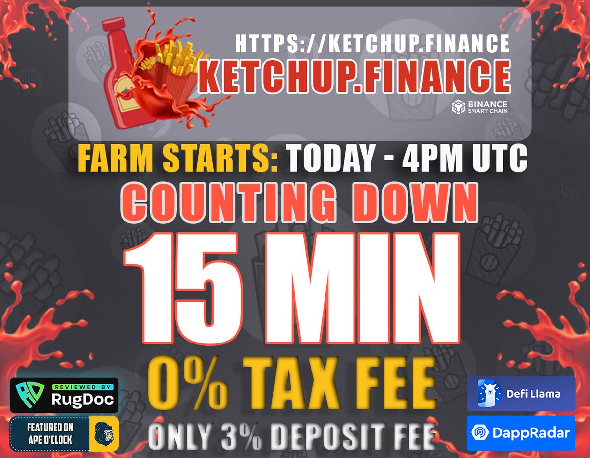 KetchupFinance's tweet photo. STARTS TODAY IN 15 MINUTES 
BE READY!
Dapp: https://t.co/ZbNpw5gdgB

🚀🤑BUY KETCHUP:
https://t.co/v0Fo43cQ0G

#BinanceSmartChain #Defi #yieldFarming #BSCGems #tokenlaunch #hiddengem #token #BTC #ETH #StableCoin #PassiveIncome #BNB #BSC https://t.co/mgri0g4f40