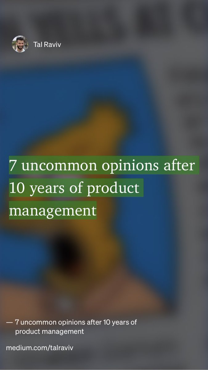 Altaf_Darzi's tweet photo. “7 uncommon opinions after 10 years of product management” by Tal Raviv
https://t.co/jocTVTy7zA https://t.co/tAA7XRpTHP