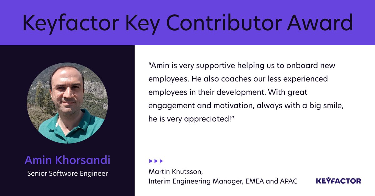 Keyfactor's tweet image. Congratulations to Keyfactor Key Contributors Amin Khorsandi and Josh Dunham. Thank you for exemplifying what it is to be a contributor and steward of the Keyfactor culture.

🎉 Please help us congratulate our award winners!

#Keyfactor #TeamsMakeITHappen