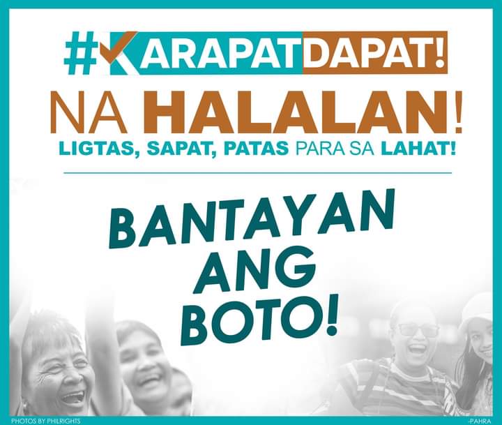 #KarapatDapat na #Halalan2022 Ligtas, Sapat, Patas para sa lahat. Bantayan ang boto!