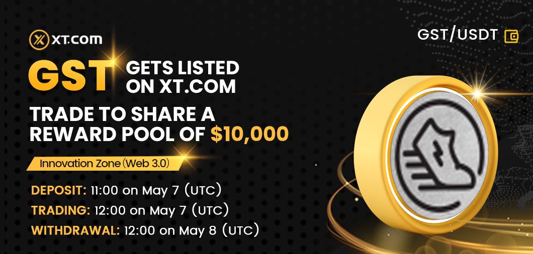 XTexchange's tweet photo. #XTexchange will list @Stepnofficial in the Innovation Zone under GST/USDT trading pair.

✅Deposit: 11:00 on May 7 (UTC)
✅Trading: 12:00 on May 7 (UTC)
✅Withdrawal: 12:00 onMay 8 (UTC)

🏆 GST Trading Competition, $10,000 to be Won ! 

Details:
https://t.co/a47pySB0QZ https://t.co/Ds7SQSl2mg