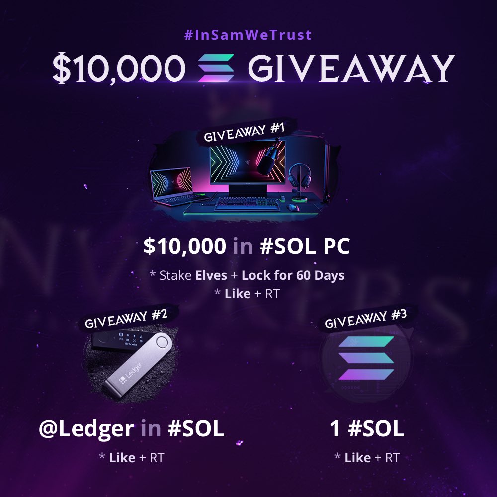 🥳 $10,000 in #SOL #Giveway 🥳 How to join? - Stake Elves + Lock for 60 Days 🔥 - Like + RT 🏆 BONUS GIVEAWAYS 🏆 • 1 @Ledger in #SOL • 1 #SOL How to join? - Like + RT ⏰ Duration: 1 Week ⏰ #InSamWeTrust