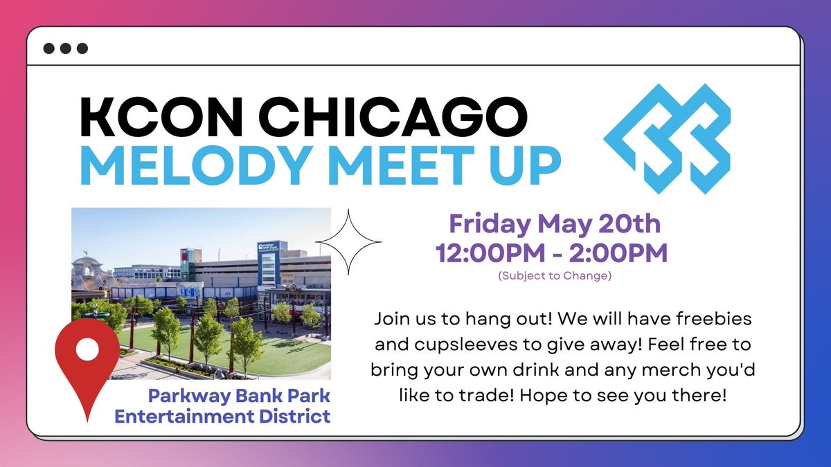 KCON CHICAGO MELODY MEET UP 📆Friday May 20th 12PM-2PM CT 📍Parkway Bank Park Entertainment District Join us for freebies and cupsleeves!! #KCON2022Premiere #KCON #BTOB