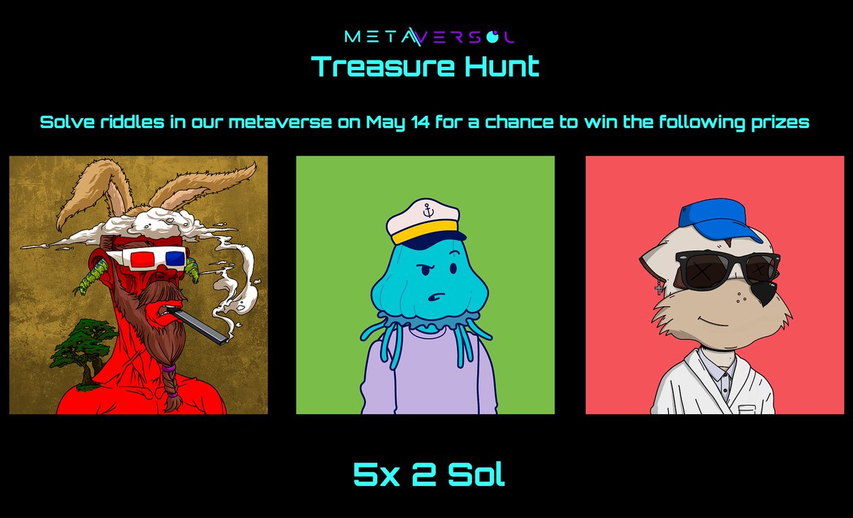 MoonshineLabs's tweet photo. Drop by our metaverse next Saturday for the first Metaversol Treasure Hunt!

Players will have to solve riddles in our metaverse for a chance to win special prizes, including:
1x @smokeheadsnft
1x Citizens by @SolsteadsNFT
1x @mmccsolana NFT
5x 2 $SOL https://t.co/6b2BUe3rhp