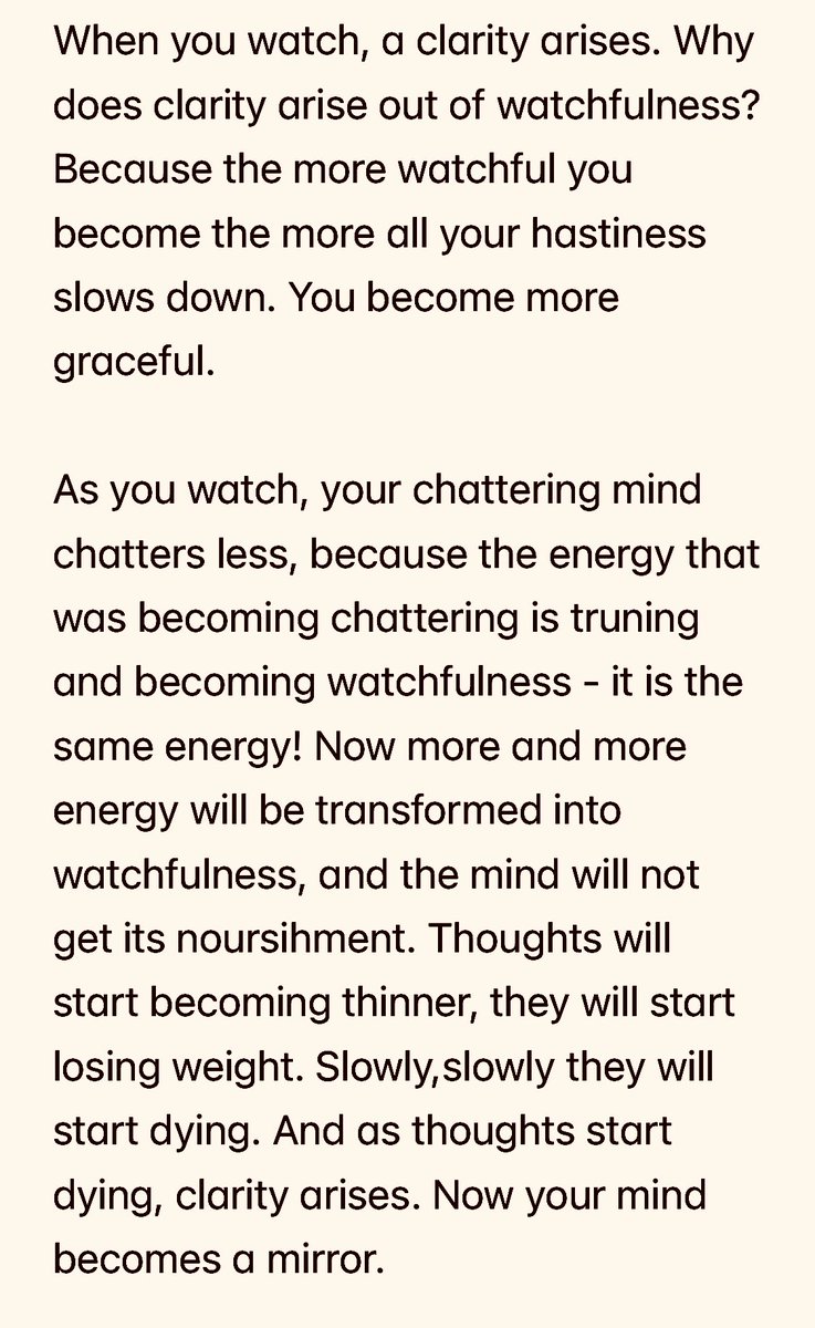 KrisBhattarai's tweet photo. When you watch, a clarity arises. Why does clarity arise out of watchfulness? Because the more watchful you become the more all your hastiness slows down. You become more graceful…⬇️
#Osho
#Watchfulness
#MeditativeAwareness
#ConsciousLiving https://t.co/DWP4dVy3Il