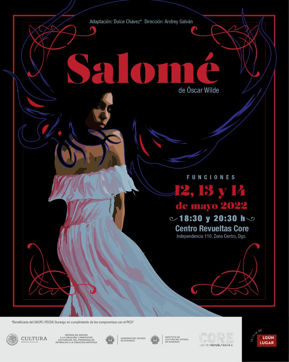 DulceAChavez's tweet photo. "Salomé" De Óscar Wilde.

Este 12, 13 y 14 de mayo en el @CORECentroRevue
Entrada gratuita
Funciones 18:30 y 20:30 

Proyecto beneficiado por el SACPC - PECDA Durango. En cumplimiento con los compromisos con el PICS.
@skaandy  @iceddgo @arteydiversion @cineteatroiced https://t.co/4AWF96kwTx