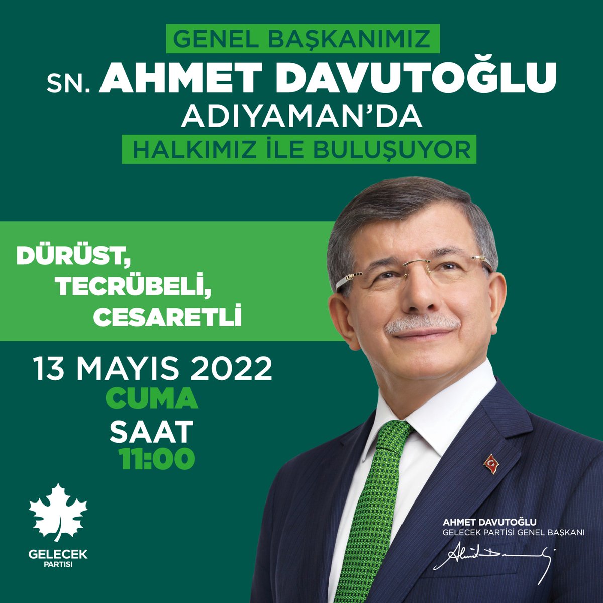 GelecekAdiyaman's tweet photo. Genel Başkanımız Sayın @Ahmet_Davutoglu 13,05,2022 Cuma günü saat 11.00 de parti önündeki meydanda hemşerilerimizle buluşarak başlatacağı 2 Günlük Adıyaman programı gerçekleştirecektir.
Bütün hemşehrilerimizi bekliyoruz. 
@Ahmet_Davutoglu
@SelimTemurci 
@GelecekPartiTR
@yamanhbr https://t.co/1iCEO8NN1u