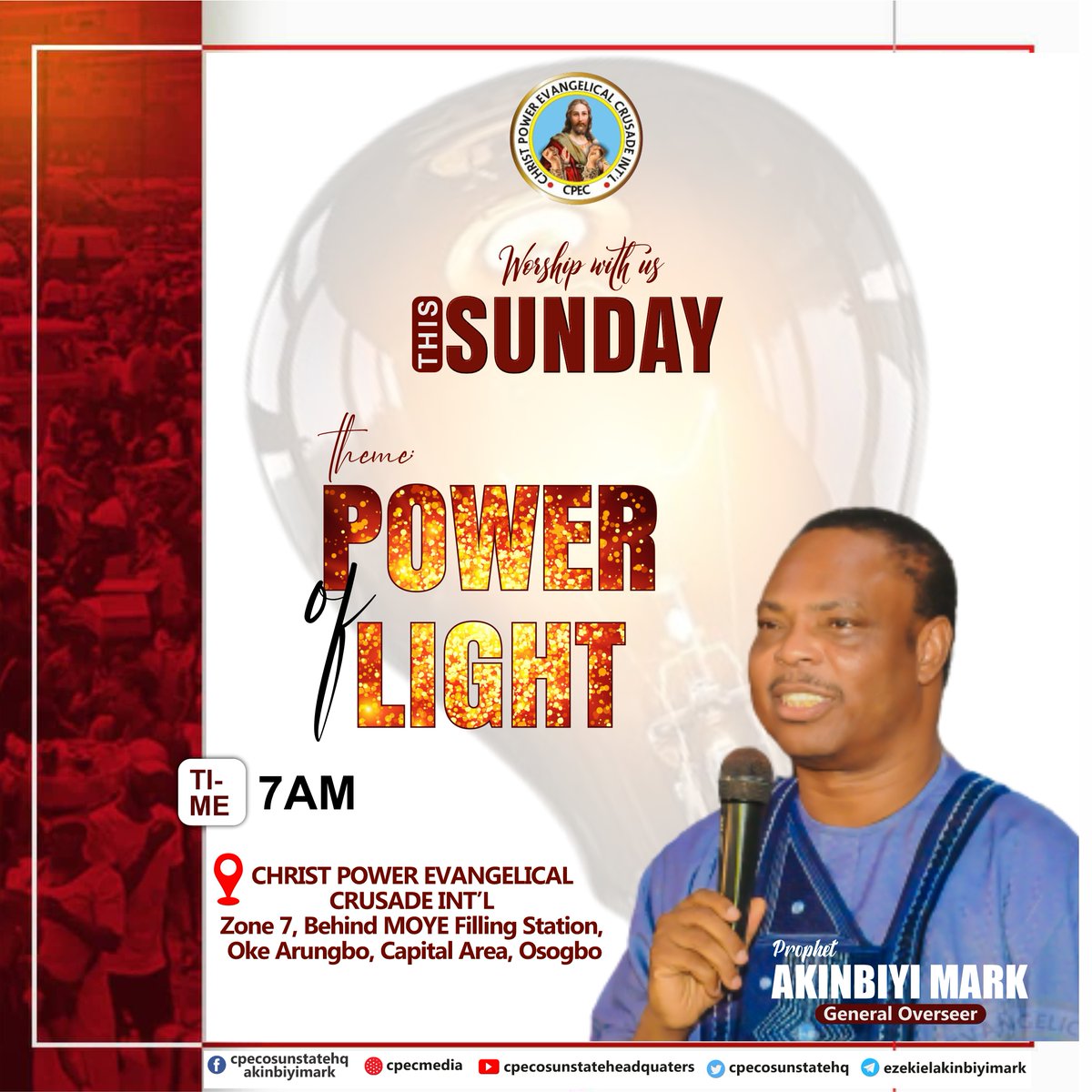 CpecOsunStateHQ's tweet photo. Join us Tomorrow for Another Refreshing Time in God's Presence. It's a time to experience the Power of Light in Our Lives.
#SundayMorning
#ChristPower
#Prophetic https://t.co/wHB9RFydWq