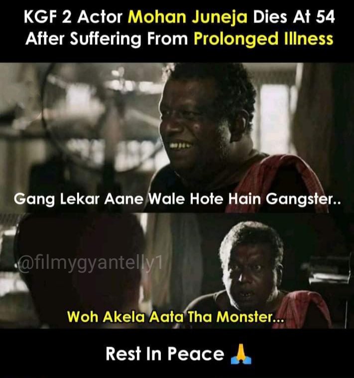filmytalksmedia's tweet photo. #RIP #MohanJuneja #RIPMohanJuneja #KGFChapter2 #KGF #filmygyantelly1 https://t.co/PN9RwetRAR
