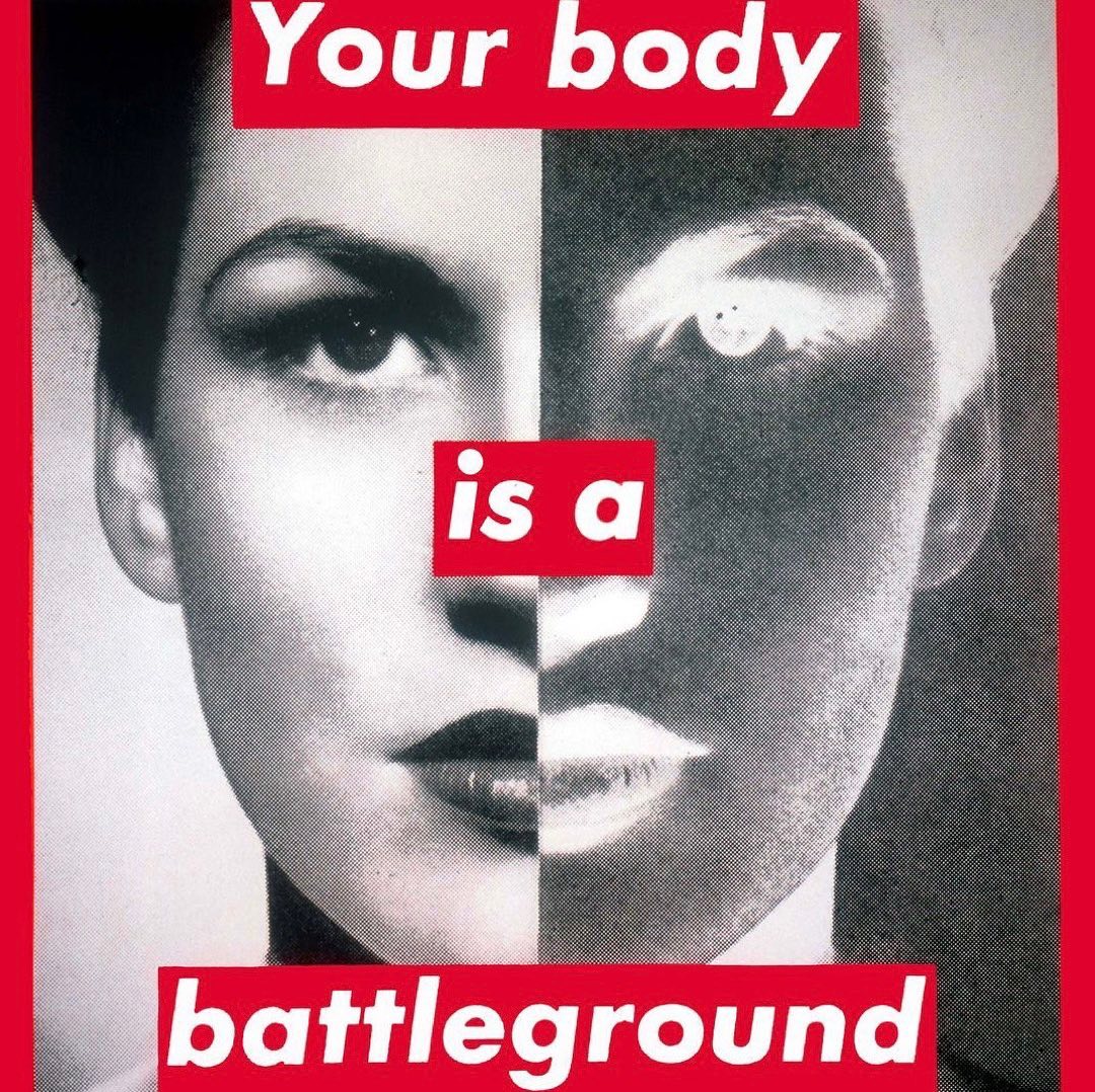 Your Body is a Battleground by Barbara Kruger, 1989 #RoeVWade #abortionrights #WomensRights #healthcare #abortionstories #AbortionIsHealthcare