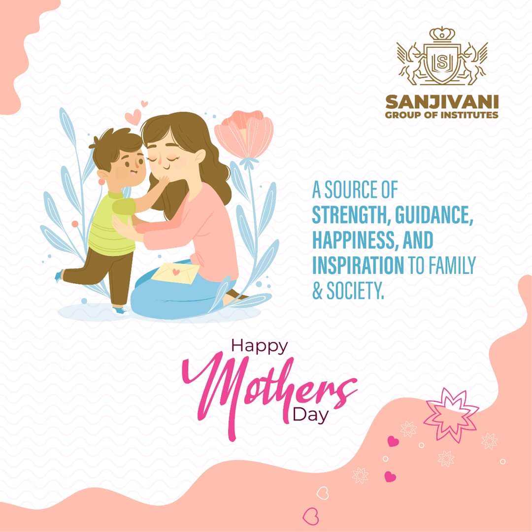 Each and every success of our lives is the result of all the sacrifices and hard work put in by our mothers for making us a better person and guiding us in the times to need.
Happy Mother's Day 

#happymothersday #mothersday2022 #mothersday #mother #SanjivaniGroupofInstitutes