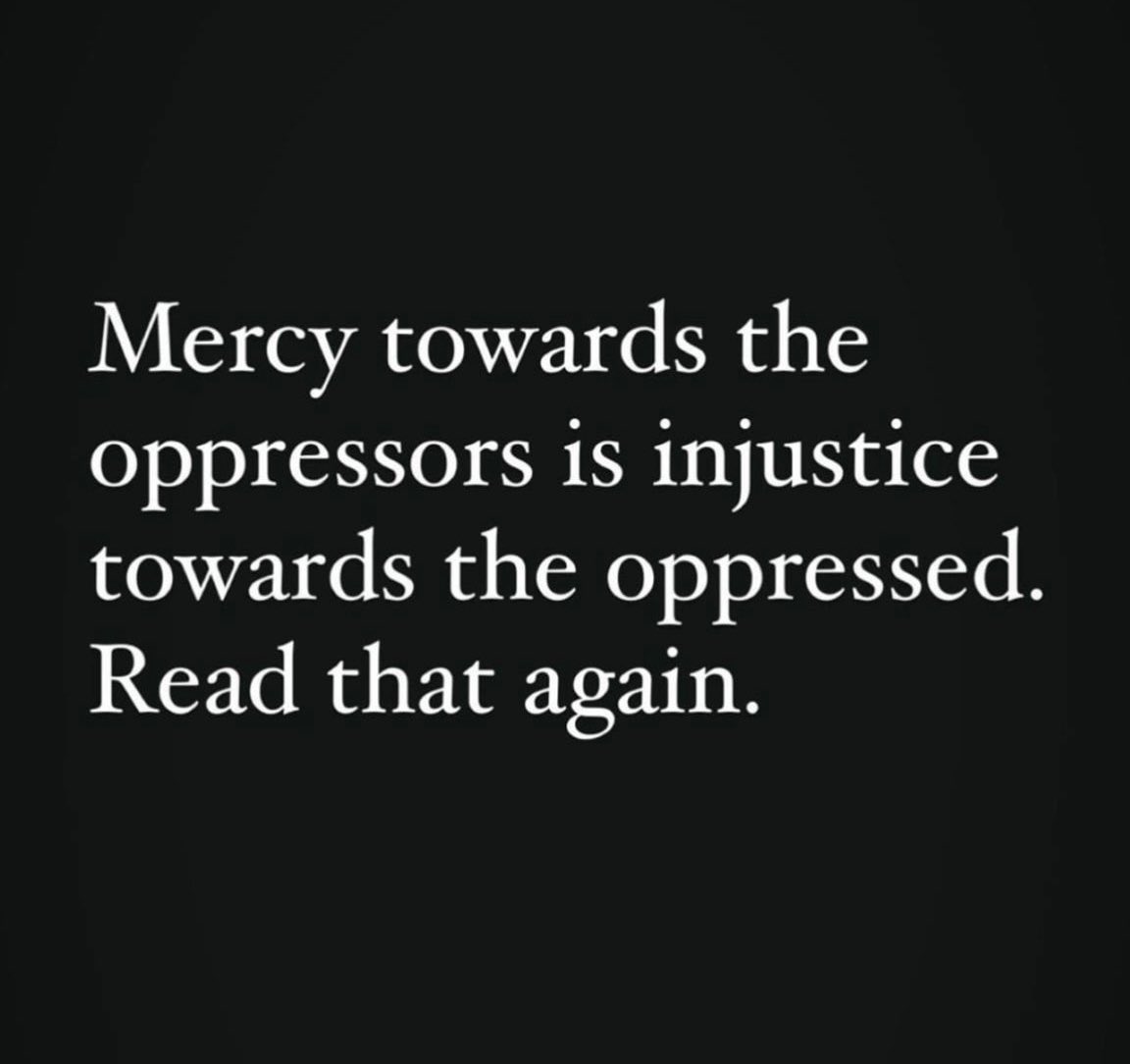 princessnida1's tweet photo. Mercy towards the oppressors is injustice towards the oppressed. 
Think twice before what you allow to happen. 
.
.
.
.
.
.
.
#oppression #oppressed #oppressor #oppressors #injustice #justice #accountability https://t.co/KRlTM50iCu