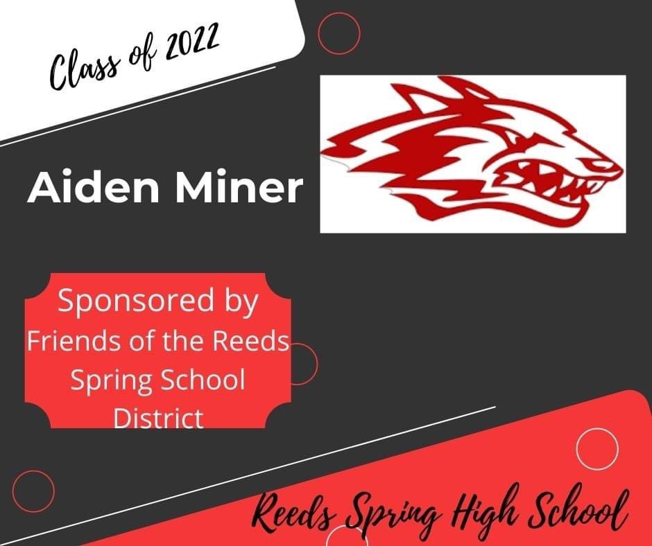 Today we feature Senior Aiden Miner.  Aiden is sponsored by Friends of the Reeds Spring School District.  <a href="/ReedsSpringHS/">RSHS Wolves 🐺</a> <a href="/RSWolves/">Reeds Spring Schools</a>