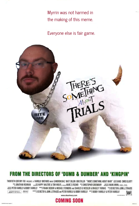 So about those trials games this weekend. <a href="/TooHardcore/">Will</a>