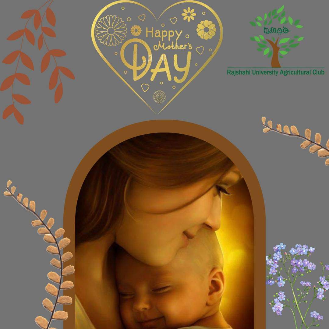 ruac_org's tweet photo. "Happy  Mothers Day 2022"
A miracle is the only way to describe motherhood. Mother's Day is a celebration to honour our mother's selfless love and sacrifice they make for their children.

#Happy_Mothers_Day
#Rajshahi_University_Agricultural_Club
#RUAC
#University_of_Rajshahi https://t.co/MFfZ6hU17S