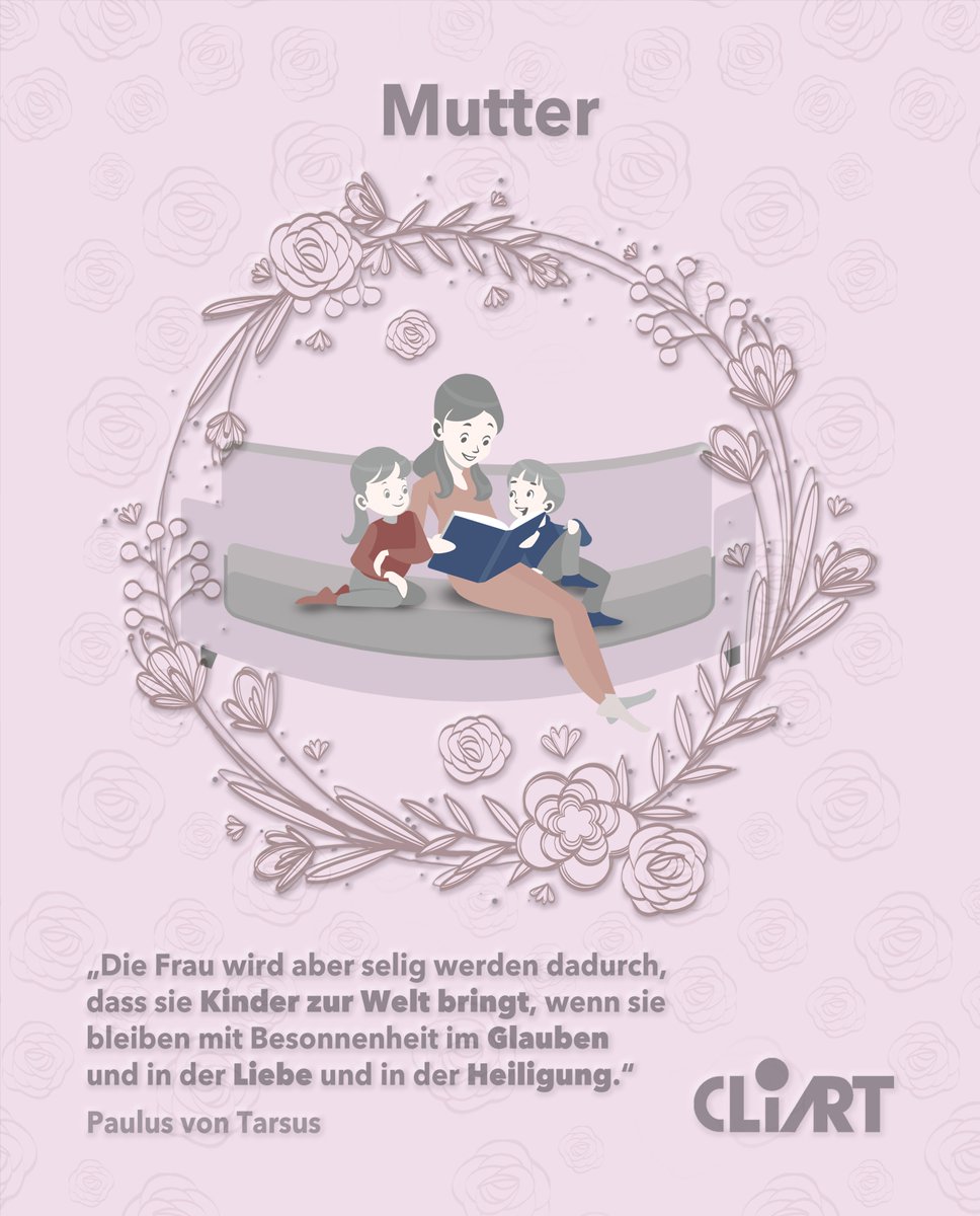 Cliart's tweet photo. MUTTER

„Die Frau wird aber selig werden dadurch, dass sie Kinder zur Welt bringt, wenn sie bleiben mit Besonnenheit im Glauben und in der Liebe und in der Heiligung.”
Paulus von Tarsus

#Muttertag #Mutter #Mutti #Design #Grafikdesign #Cliart https://t.co/9XnQncMpLG