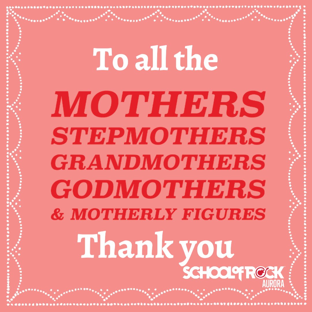 Happy Mother's Day! Thanks for all that you do!
#yourock #momlife #biggestfan #schoolofrockaurora

Share What Makes Your Mom a Rockstar!!!