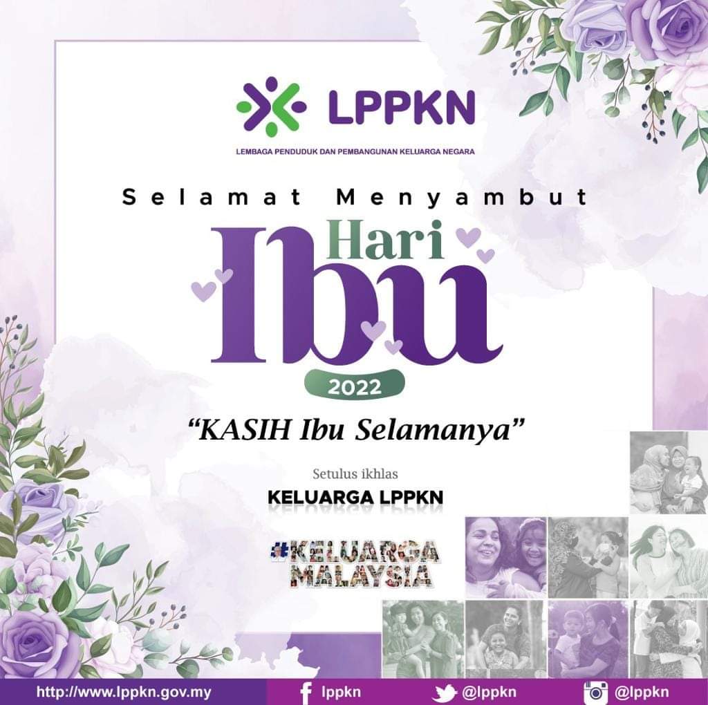 lppknmelaka's tweet photo. KASIH Ibu Selamanya, nyatakan ucapan anda buat ibu tersayang kerana jasa dan pengorbanan mereka tiada tolok bandingnya selain bapa.

Selamat Menyambut Hari Ibu 2022!

#HariIbu2022
#KASIHIbuSelamanya
#KitaKanKeluarga
#KASIHKeluargaMalaysia
#LPPKN https://t.co/1RoLr2aq6Q