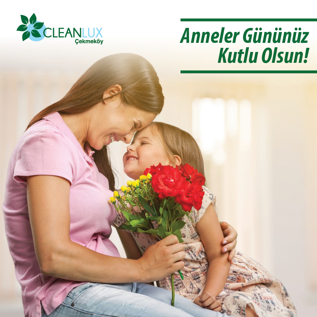 CleanluxC's tweet photo. Her daim yanımızda duran ve 
destek olan annelerimizin 8 Mayıs Anneler Günü Kutlu 
Olsun.

#cleanlux #annelergünü #8Mayısannelergünü 
#8mayısannelergünükutluolsun https://t.co/0nnTr0BTL9