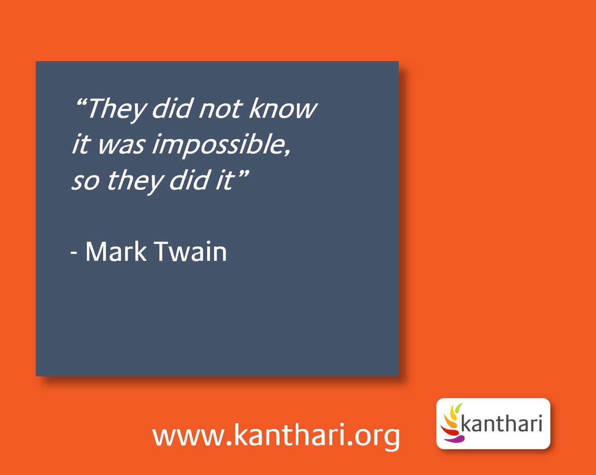 “They did not know it was impossible so they did it”
- Mark Twain
It is all a matter of getting started and solve one problem at a time till you suddenly realize that it is done! Believe in yourself and your team!
kanthari.org