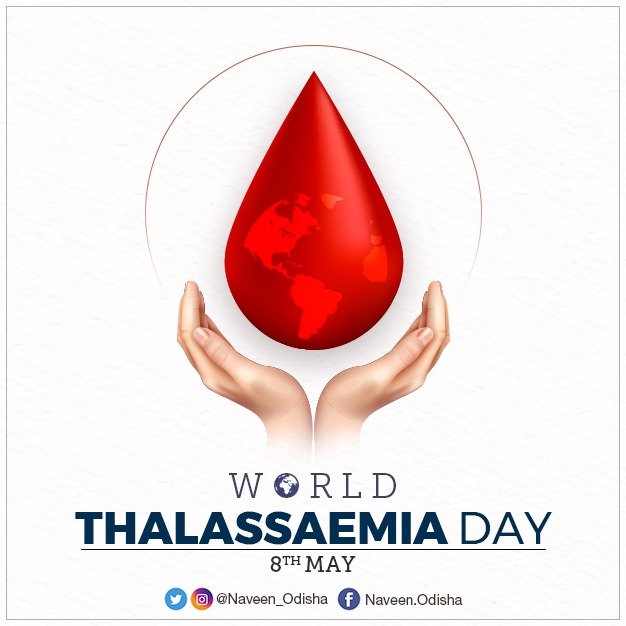Naveen_Odisha's tweet photo. On #WorldThalassaemiaDay, let's create awareness about the blood disorder &amp; work towards supporting patients, their families. Reaffirm commitment to promote actions related to prevention, management, and treatment of the disease &amp; encourage blood donation to save precious lives. https://t.co/gzeVuAguzP
