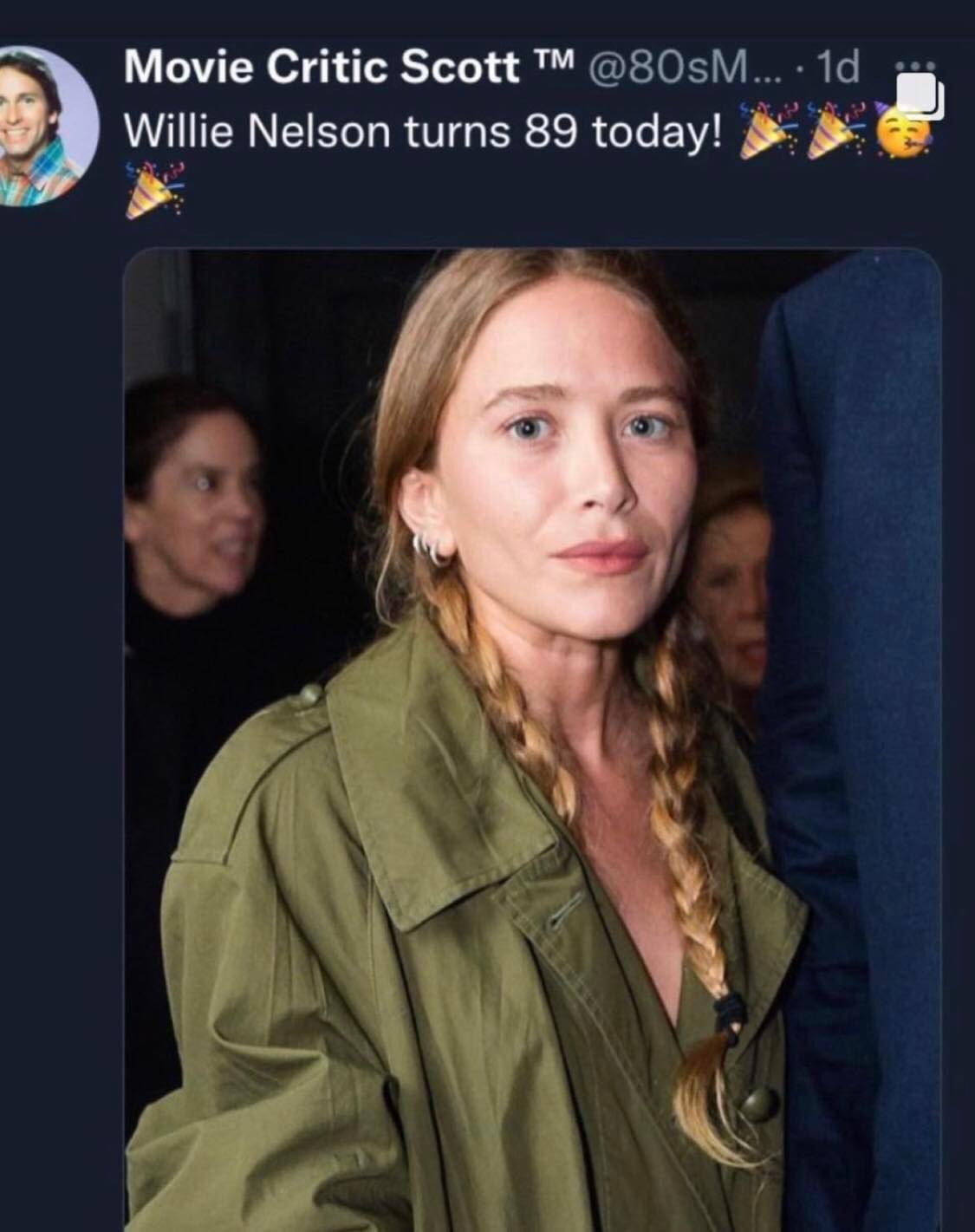 I want to wish Willie Nelson a very happy birthday 
