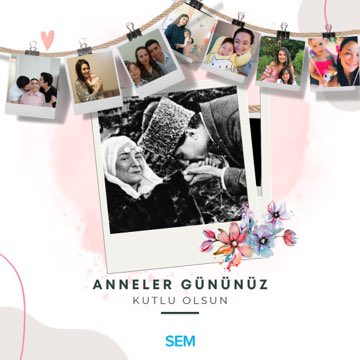 Kimseyi sevmedim ben senden daha güzel! 

Başta tüm SEM’li anneler olmak üzere tüm annelerimizin 8 Mayıs Anneler Günü kutlu olsun! 

İyi ki ama iyi ki varsınız! 💙