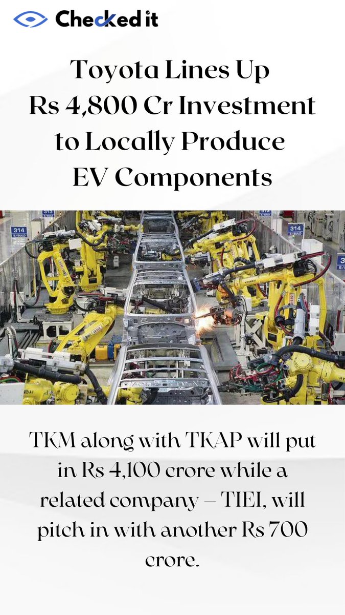 CheckedIt1's tweet photo. Toyota Kirloskar Motor (TKM) and Toyota Kirloskar Auto Parts (TKAP) will invest Rs 4,100 crore, with another Rs 700 crore coming from a connected firm, Toyota Industries Engine India (TIEI).
 
#toyota #investment #ev #future #development #checkedit #checked_it #educhecked https://t.co/2P8FGjW1kc