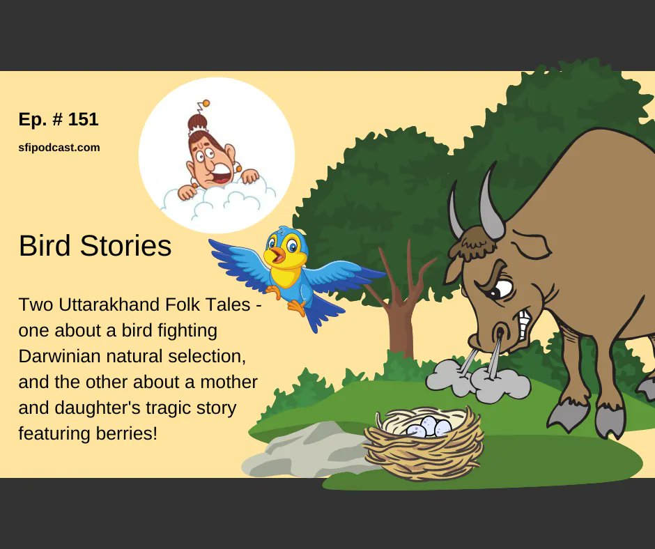 Episode 151 covers two #Uttarakhand FolkTales - about birds fighting Darwin's natural selection, and a girl and her mom's tragic quest for berries!
Listen: buff.ly/32569yW
Read: buff.ly/3N2ZEol
#sfipodcast #IndianFolkTales #FolkTalesOfIndia #UttarakhandFolkTales