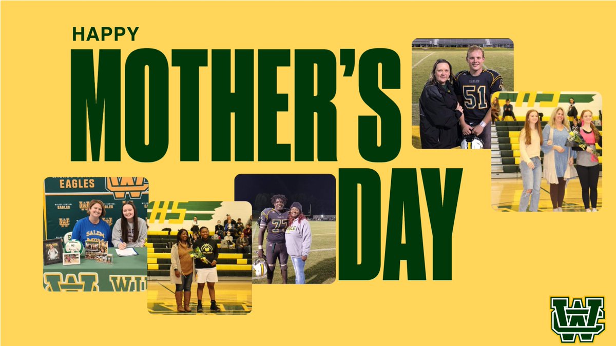 To our number one fan, our constant supporter and the one who is with us through it all, Happy Mother's Day from Wilkes Central Athletics!