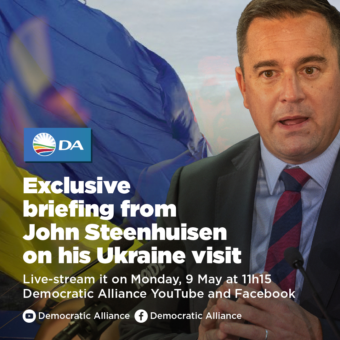 Our_DA's tweet photo. Watch an exclusive briefing from DA Leader @jsteenhuisen on his Ukraine visit. 

📺 Live-stream it on Monday, 9 May at 11h15 on the DA's Facebook and YouTube pages. https://t.co/5Vm1iVkxh8