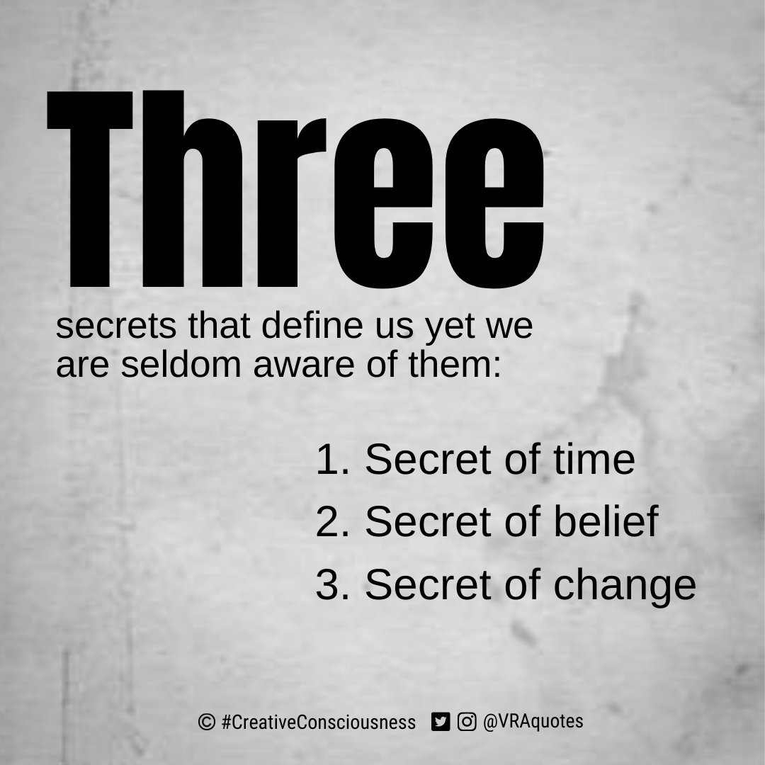 @VRAquotes @vivekagnihotri तीन रहस्य हैं
जो हमें परिभाषित करते हैं
फिर भी हम शायद ही कभी उनके बारे में जानते हैं:
1. समय का रहस्य
2. विश्वास का रहस्य
3. परिवर्तन का रहस्य
 
@vivekagnihotri
#CreativeConsciousness
#VRAquotes