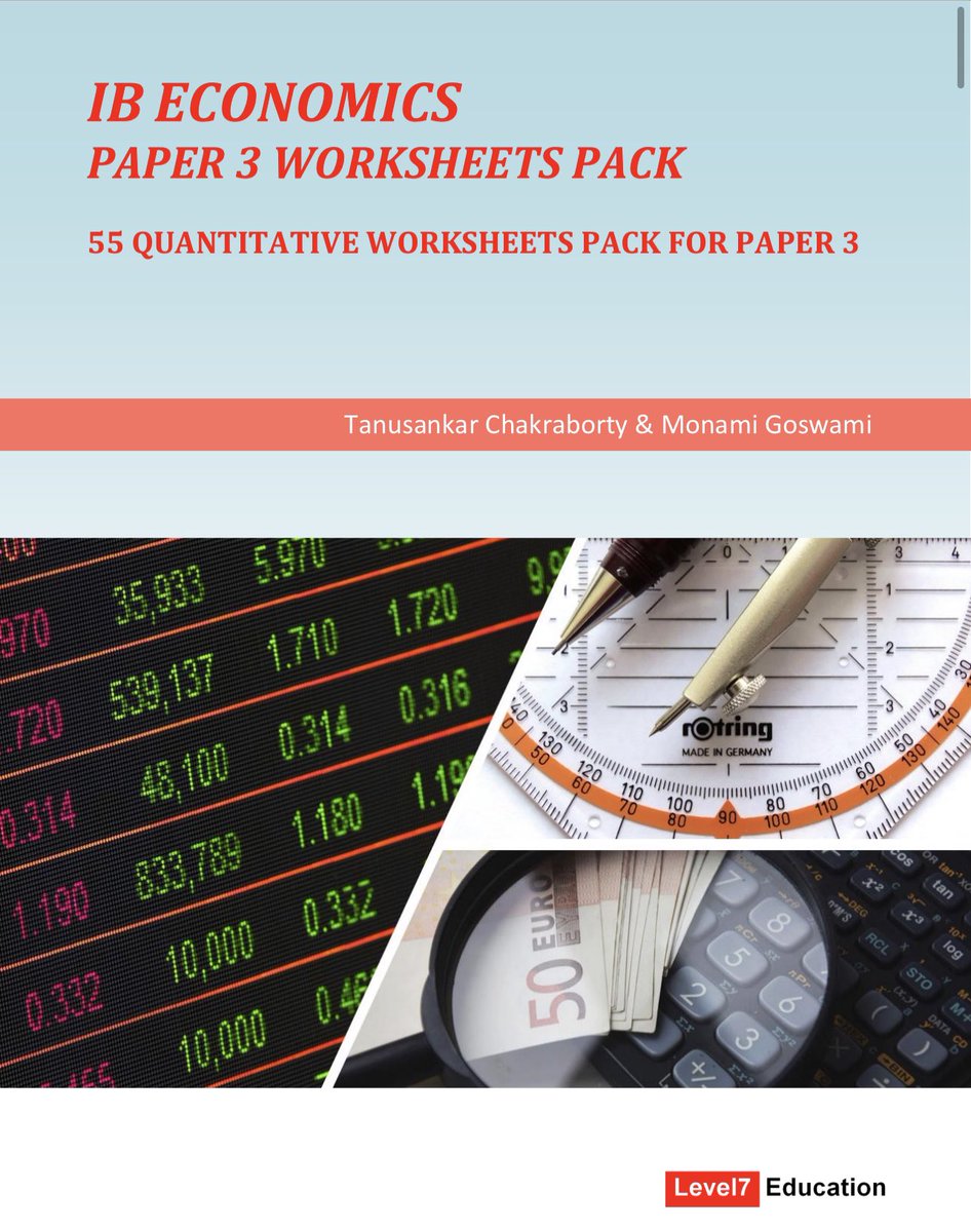 level7education's tweet photo. Delighted to announce the launch of the new 114-page quantitative worksheets pack for Paper 3 #IBEconomics, authored by @tanusankarc and Monami Goswami. Please visit our website for product details
https://t.co/O5k0ASATXY #IBEcon https://t.co/2lfRCBeltJ