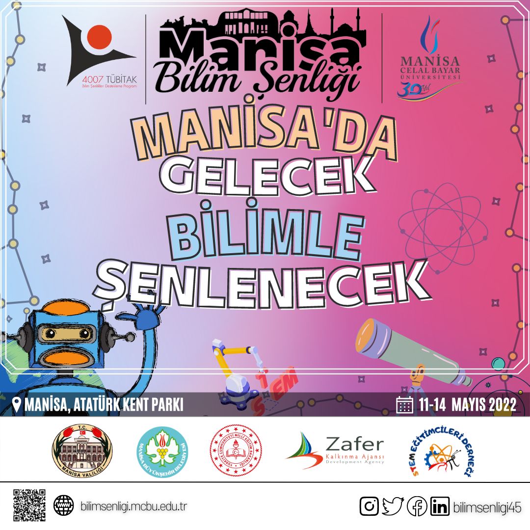 TÜBİTAK desteğiyle, Manisa Celal Bayar Üniversitesi (MCBÜ) ve Manisa İl Milli Eğitim Müdürlüğü öncülüğünde paydaş kurumların iş birliği ile düzenlenecek bilim şenliğine katılımlarınızı bekliyoruz.
<a href="/MiA_AliYLM/">Dr. Ali YILMAZ</a>
<a href="/mdikici45/">Mustafa Dikici</a>
<a href="/mehmett_olmez/">Mehmet Ölmez</a>
@BilsemMeb
<a href="/il_mem_45/">Manisa İl Millî Eğitim Müdürlüğü</a>
<a href="/IlceTurgutlu/">Turgutlu İlçe Milli Eğitim Müdürlüğü</a>