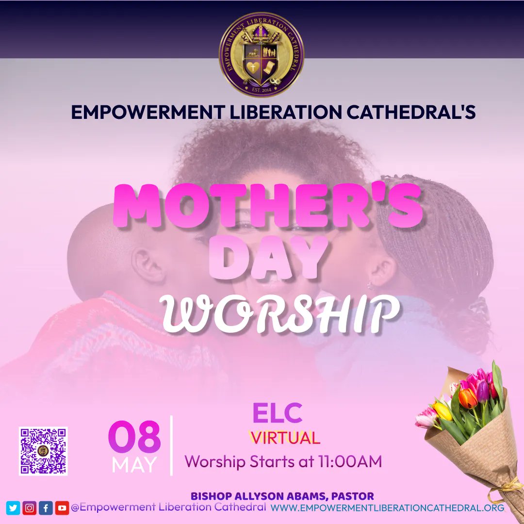 EmpowerCathedrl's tweet photo. It’s Mother’s Day! Happy Mothers Day to all mothers. Worship with us at ELC 11AM virtually. We would love to worship with you. #Mothers #MothersDay #Mom #ELC #ELCNation #BishopAllysonAbrams https://t.co/xhsF0LWtkl