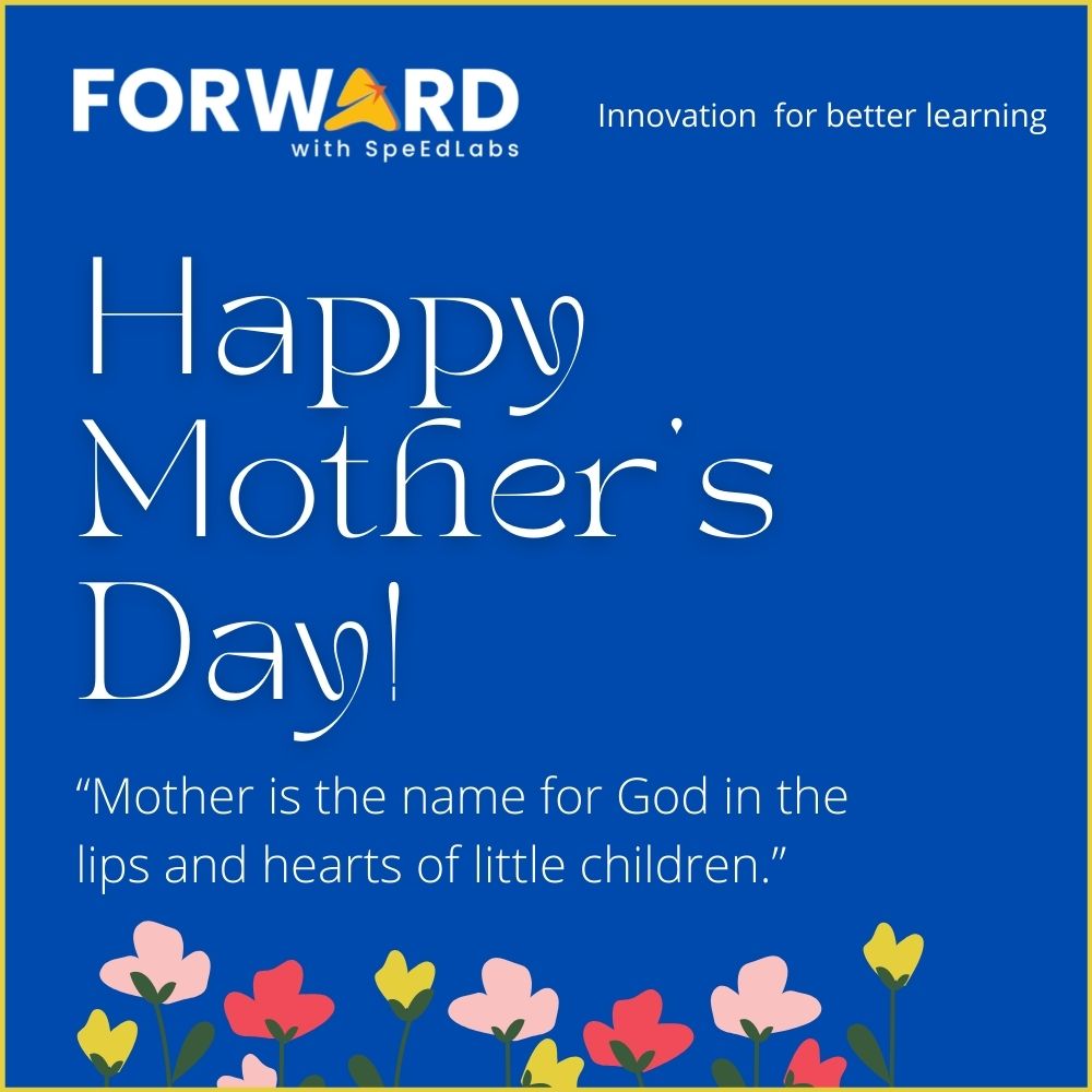FSpeedlabs's tweet photo. Happy Mother's Day!

“Mother is the name for God in the lips and hearts of little children.” 
#happymothersday #happymothersday2022 #speedlabs #forward #innnovation #betterlearning https://t.co/c08NPtmBs6