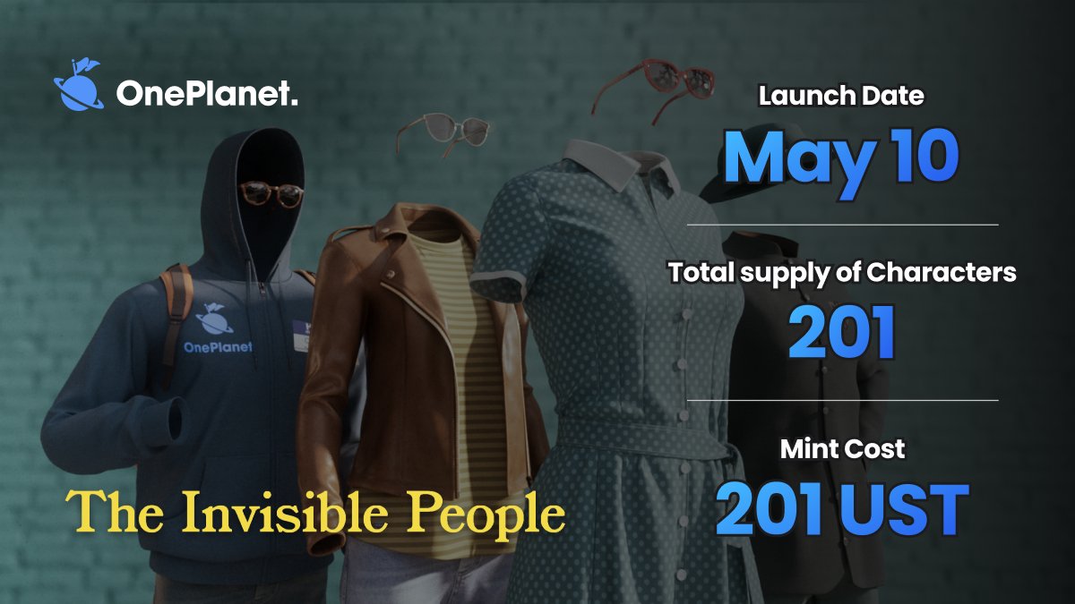 OnePlanet_io's tweet photo. π@TheinvisibleTim is launching their PFP collection "The Invisible People"
Launch date: May 10th
Total Supply: 201 out of 242 characters
Mint Price: 201 $UST
Your PFP appears on Tim's story, then you earn $USTπ₯
So much more to come with this unique #Appear2Earn concept!π€© https://t.co/DE0pCAF0fr