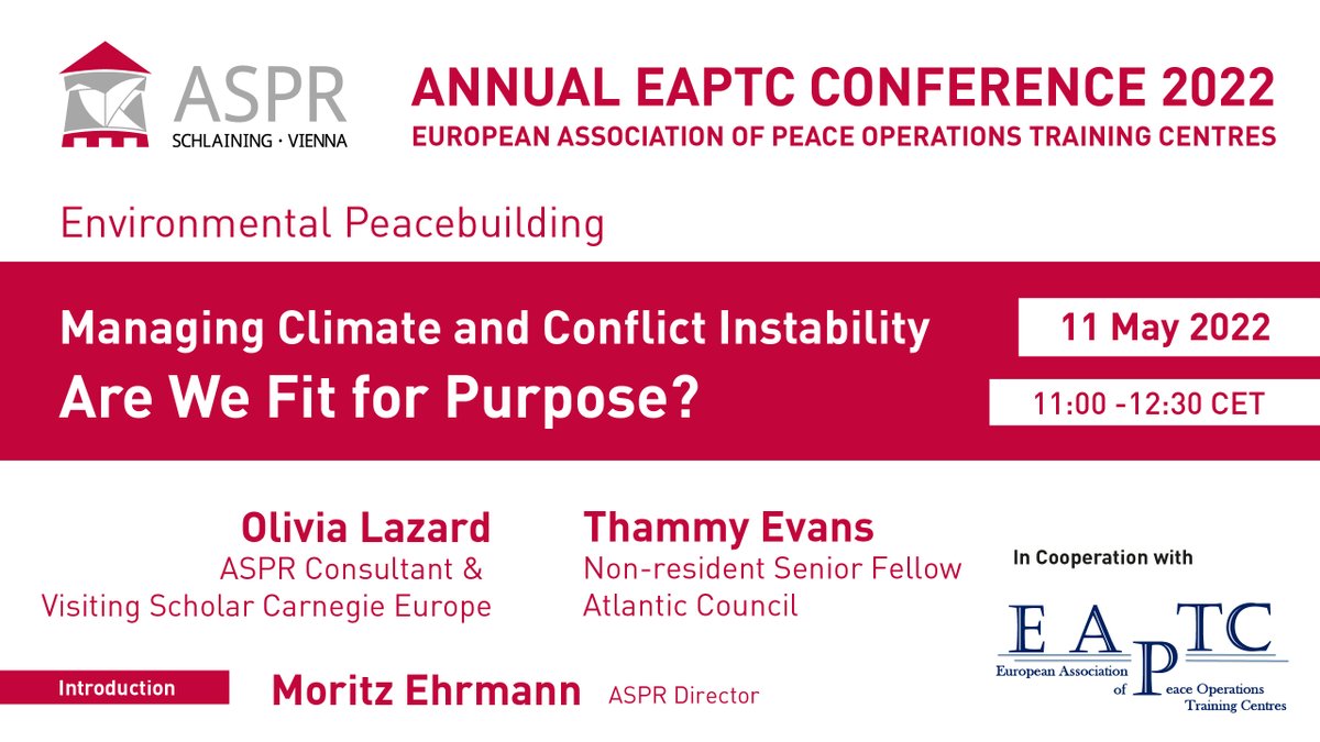 ACP_Schlaining's tweet photo. May 11 2022, 11:00-12:30 CET ONLINE via Zoom
Environmental Peacebuilding:
Managing Climate and Conflict Instability - Are We Fit for Purpose?
Introduction: Moritz Ehrmann
Speaker: Olivia Lazard & Thammy Evans
Register https://t.co/AEgnnvDVgV https://t.co/kFXij53NY3