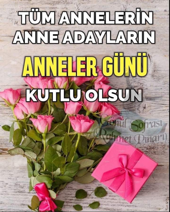 BÜTÜN ANNELERİN ANNELER GÜNU KUTLU OLSUN