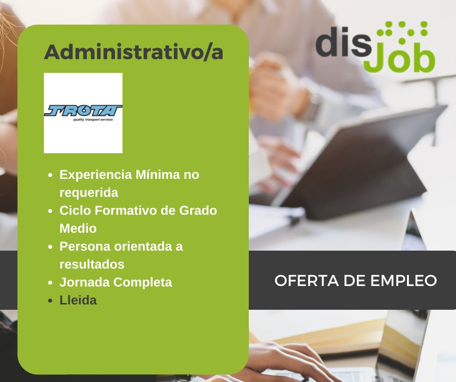 disJob's tweet photo. POST:
#Empleo #Discapacidad #disJob #Certificado33% ♿
¡AGENCIA DE TRANSPORTES TROTA SA está buscando a un/una vacante para un/a Administrativo/a en📍#Lleida! 👉
¡Dáte una oportunidad! 😉
📌 ¡Apúntate! https://t.co/9SzRcFvz5U https://t.co/3aBdUvhtfu