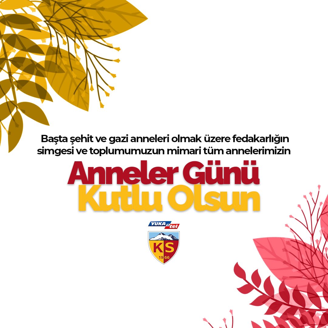 KayserisporFK's tweet photo. 💐 Başta şehit ve gazi anneleri olmak üzere fedakarlığın simgesi ve toplumumuzun mimari tüm annelerimizin  Anneler Günü Kutlu Olsun.

🟡🔴 #YukatelKayserispor https://t.co/Y0AEsgAg8H