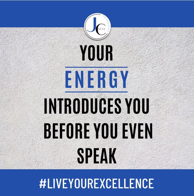 Our level of energy can sometimes work for us or against us. That is on us to determine how we use it. #LiveYourExcellence