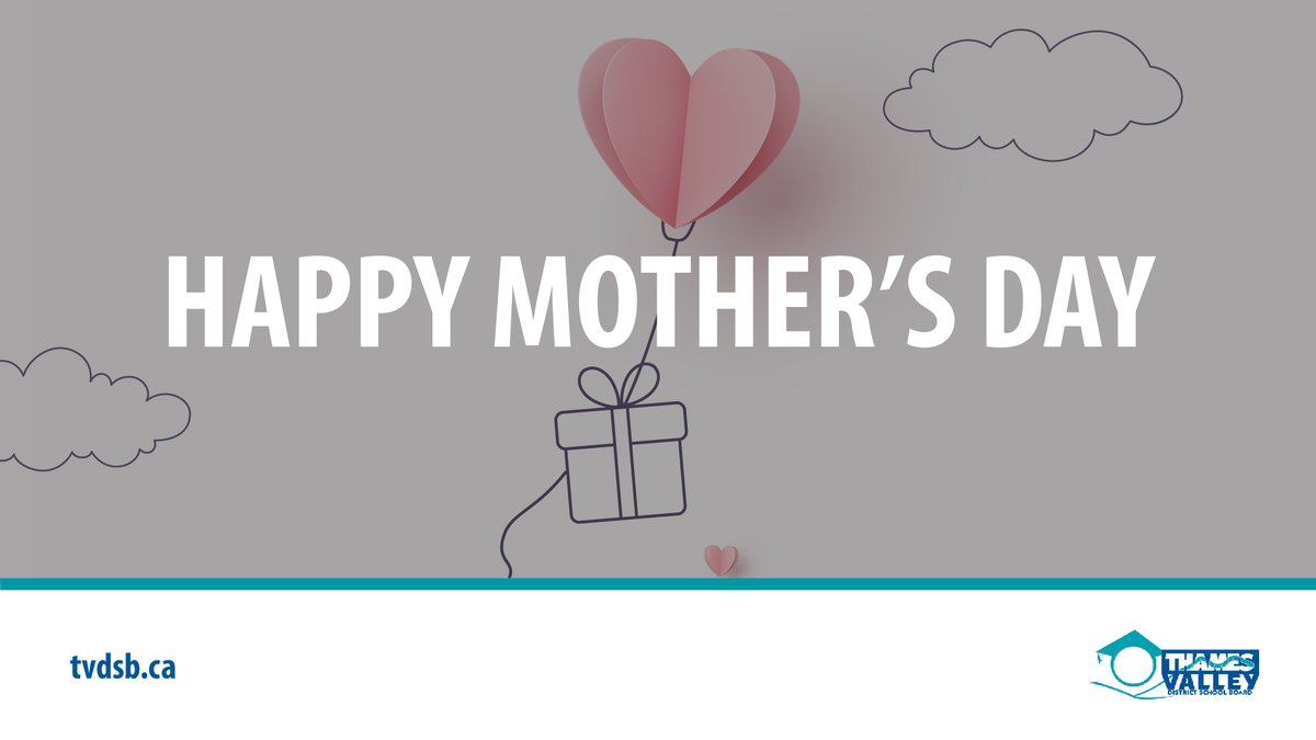 Happy Mother's Day #TVDSB! Sending our best wishes and hoping it’s a special day for all mothers and mother figures in our community.