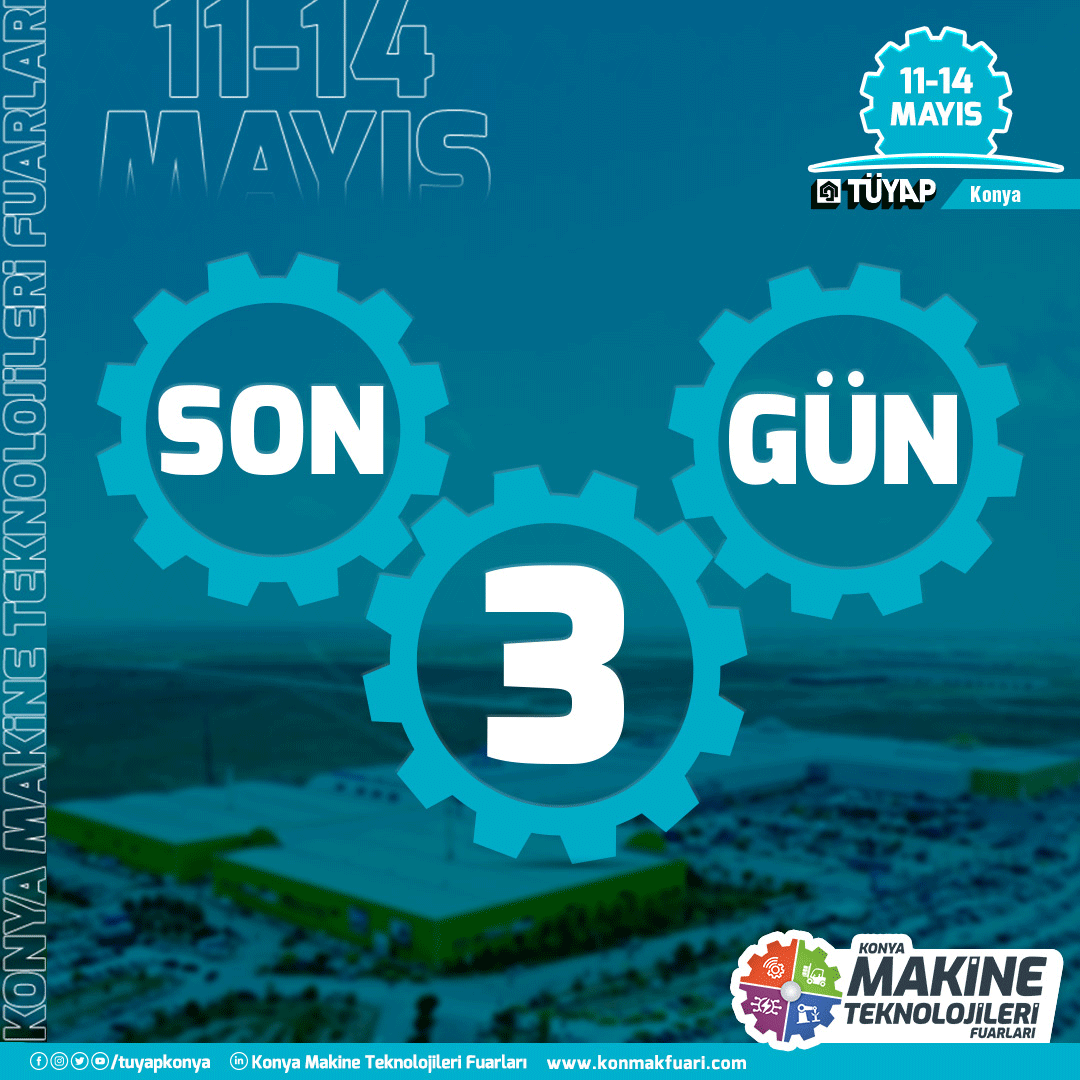 Konya Makine Teknolojileri Fuarları’na son 3 gün kaldı!
11-14 Mayıs’ta Konya Makine Teknolojileri Fuarları’nda tekrar buluşuyoruz!

Ücretsiz online davetiye için,
davetiye.tuyap.online/index.php?Fid=…