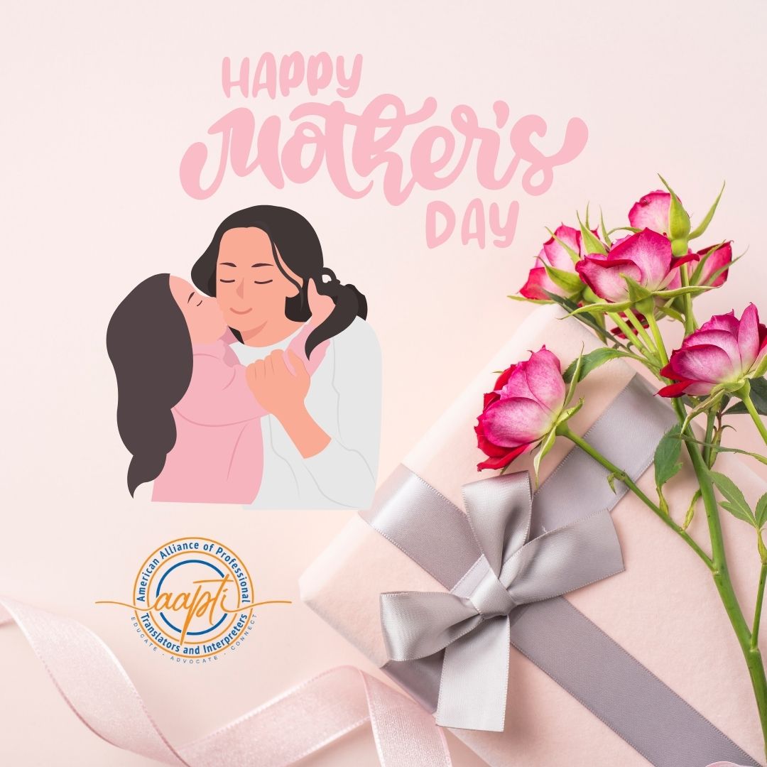 Happy Mother's Day! 
#aaptitude #interpreters #translators #MothersDayUSA