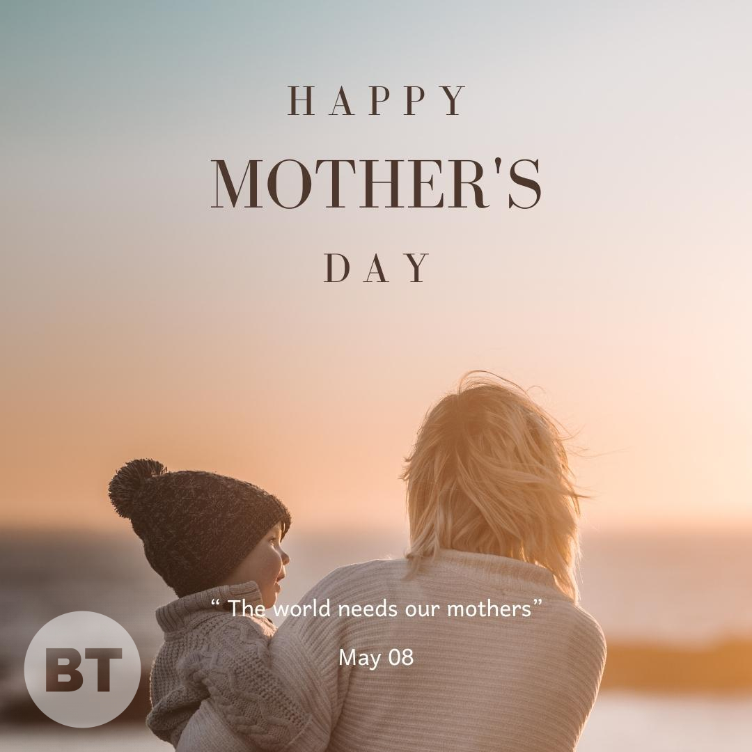 To the super women that never gave up on us, our protectors and greatest supporters, we wish you a happy Mother's day