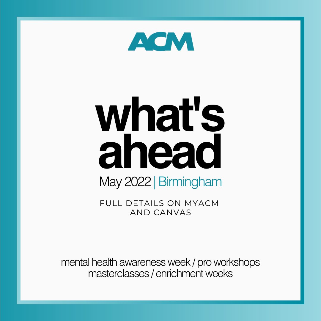 acm_uk's tweet photo. There are plenty of exciting events this May for our students at ACM Birmingham🌟 
Full details of the events can be found on myACM. 

#ACMuk #ThisIsACM https://t.co/SXhDTlo0RP