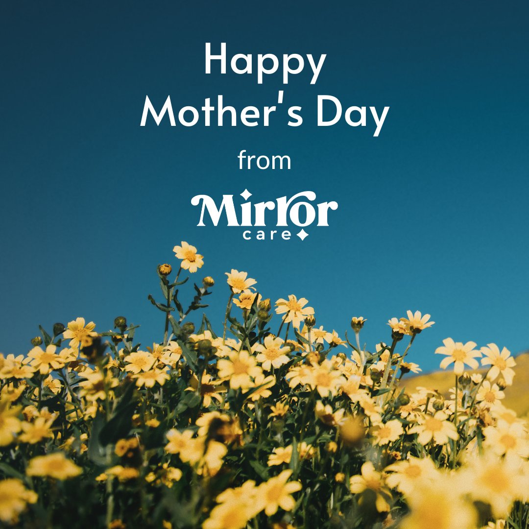 MyMirrorCare's tweet photo. To all the mothers, thank you for all that you do. Happy Mother's Day! https://t.co/F4Jh3D8SGa